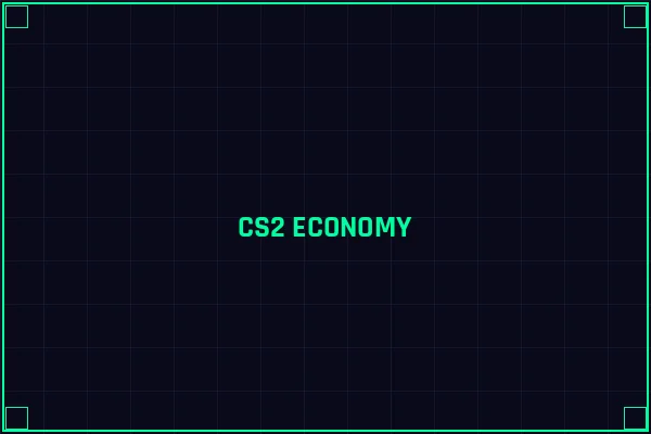 CS2经济系统分析 - 雷火电竞