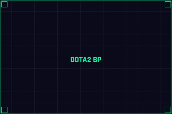 DOTA2 BP策略分析 - 雷火电竞