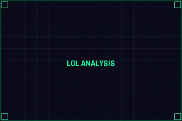LOL赛事深度分析 - 雷火电竞